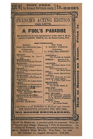 A Fool's Paradise: An Original Play in Three Acts