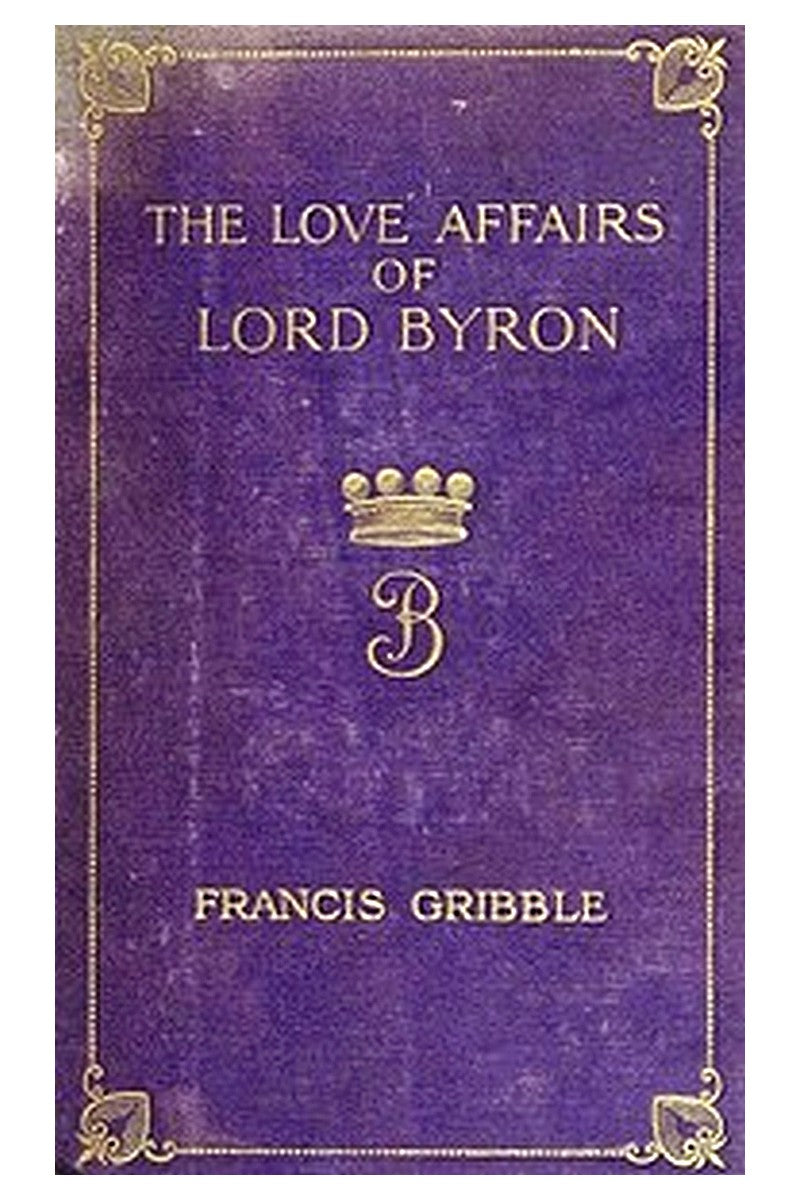 The Love Affairs of Lord Byron