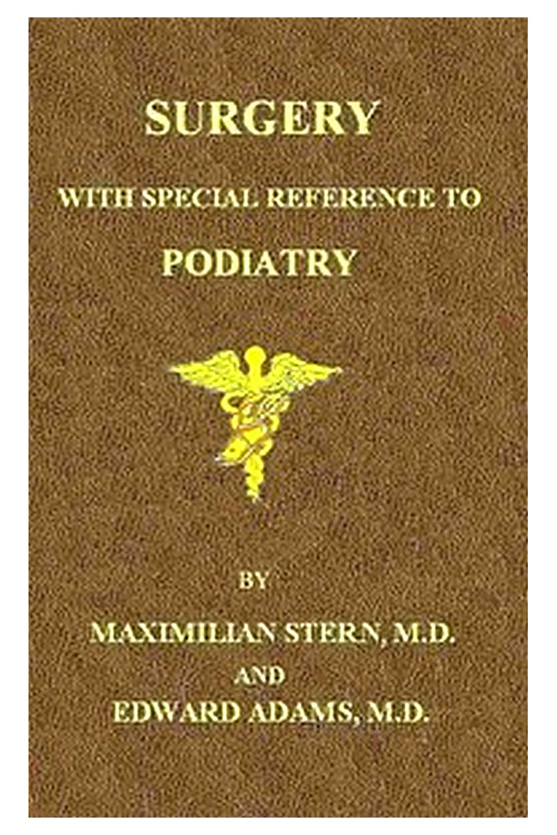 Surgery, with Special Reference to Podiatry