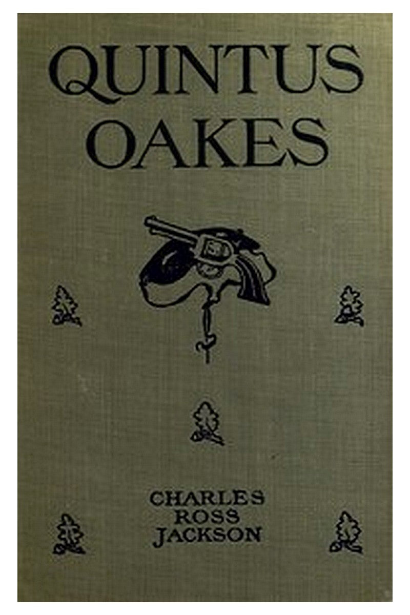 Quintus Oakes: A Detective Story