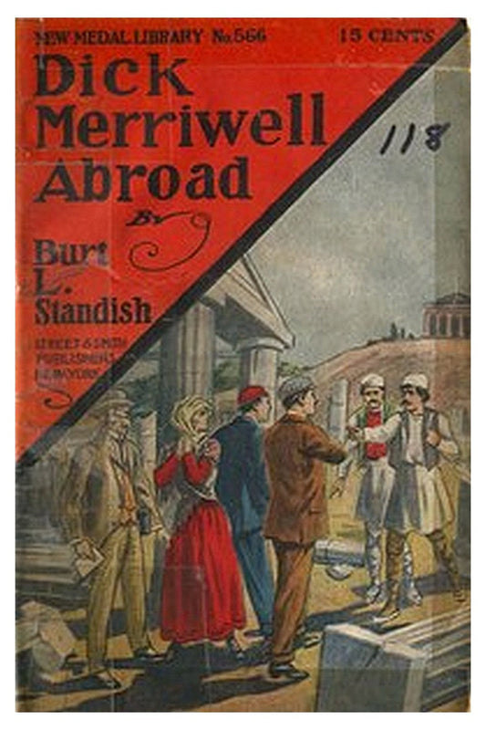 Dick Merriwell Abroad Or, The Ban of the Terrible Ten