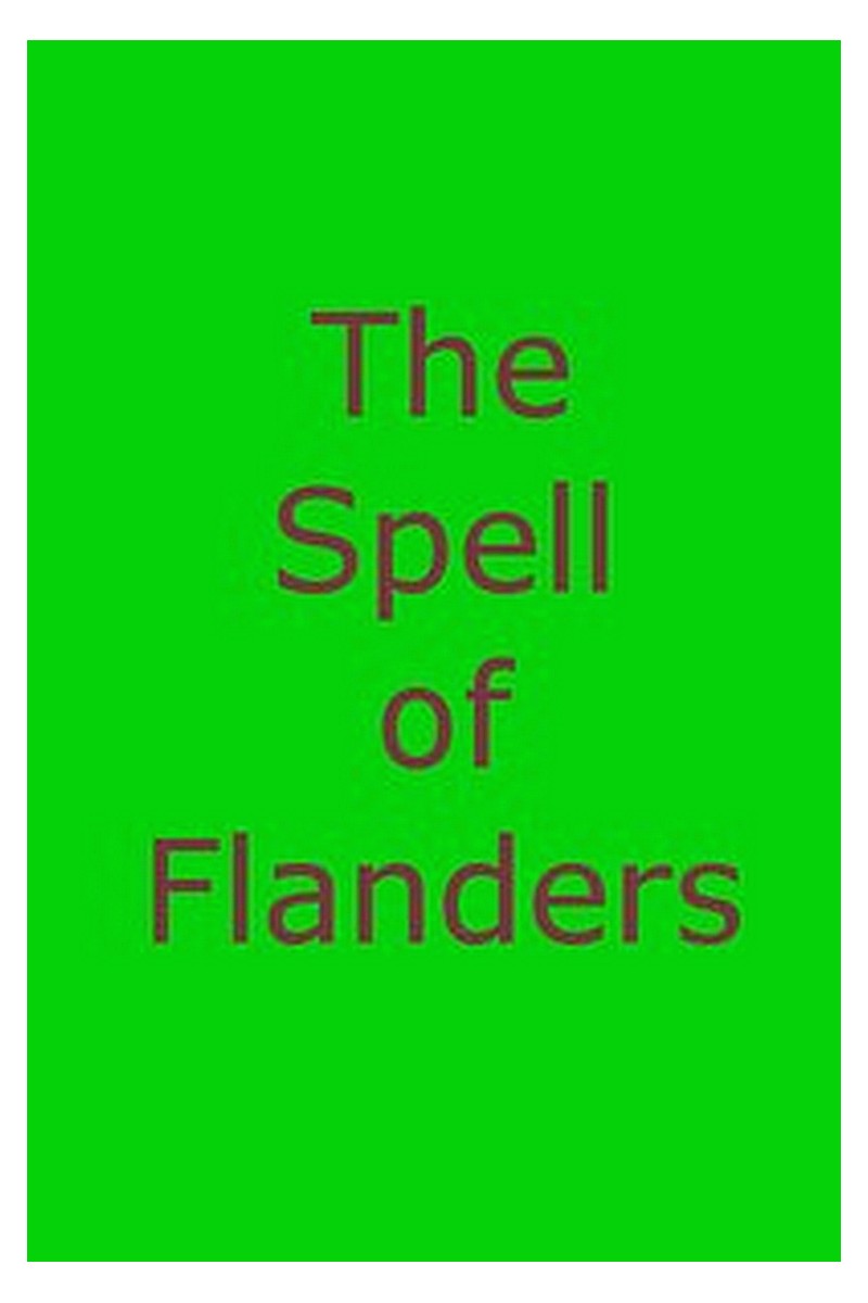 The Spell of Flanders