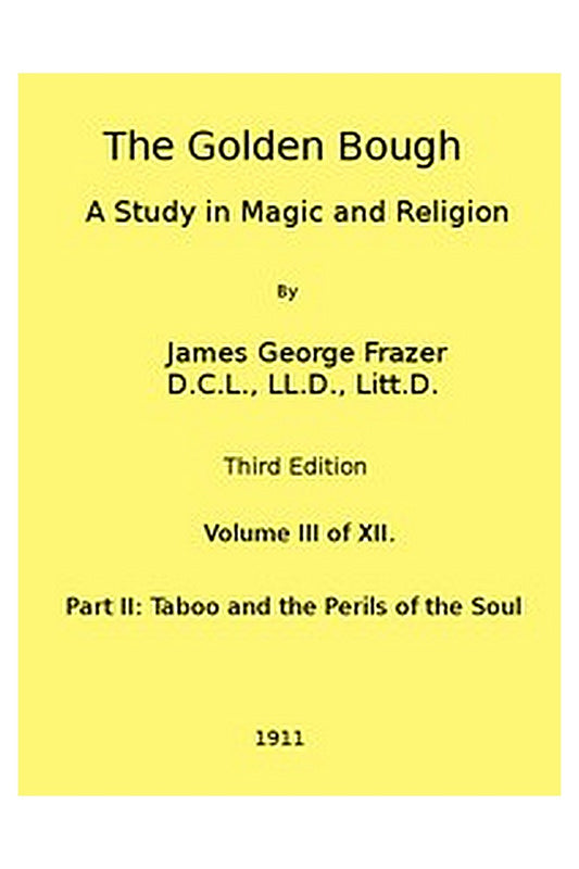 The Golden Bough: A Study in Magic and Religion (Third Edition, Vol. 03 of 12)