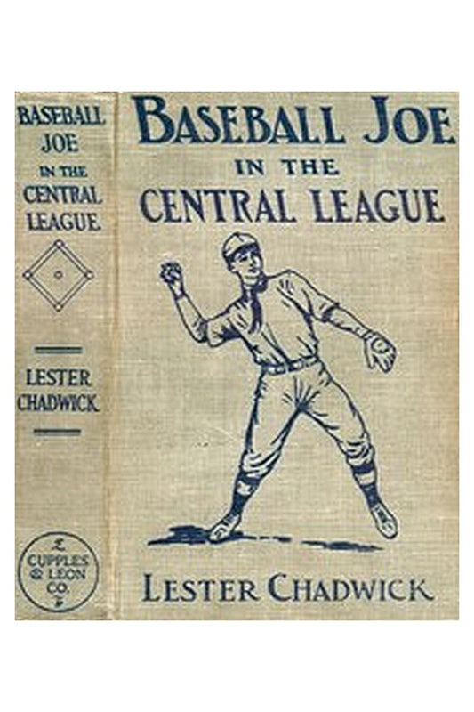 Baseball Joe in the Central League or, Making Good as a Professional Pitcher