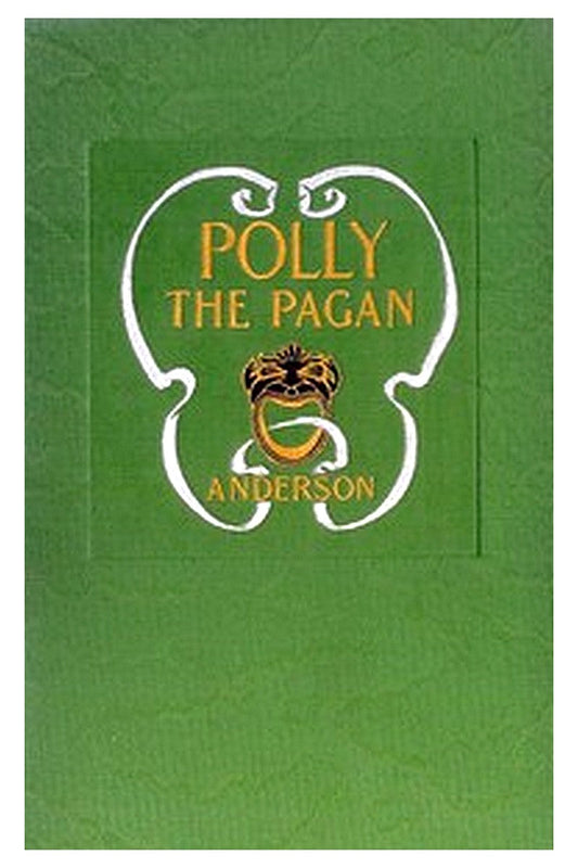 Polly the Pagan: Her Lost Love Letters