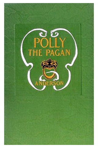Polly the Pagan: Her Lost Love Letters