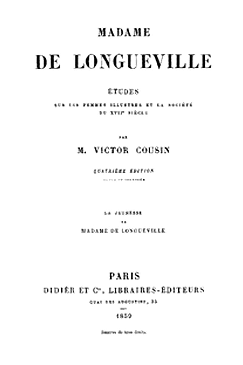 Madame de Longueville: La Jeunesse de Madame de Longueville