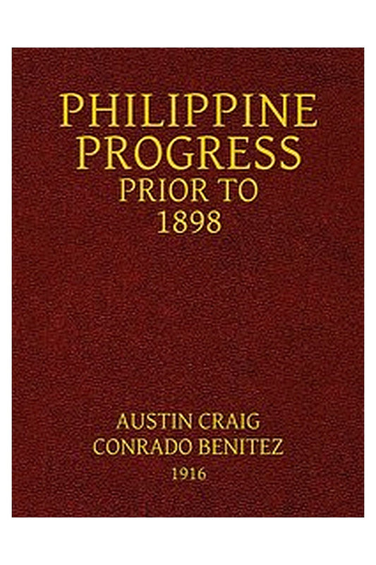Philippine Progress Prior to 1898
