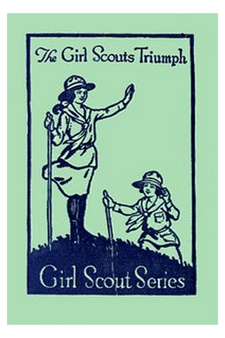 The Girl Scout's Triumph or, Rosanna's Sacrifice