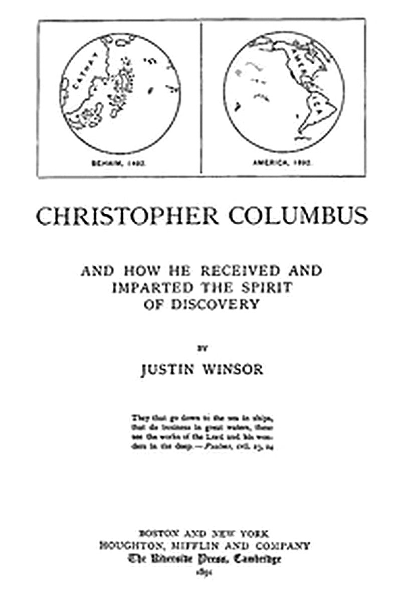 Christopher Columbus and How He Received and Imparted the Spirit of Discovery