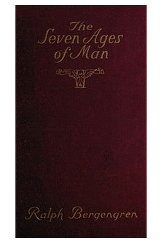 The Seven Ages of Man