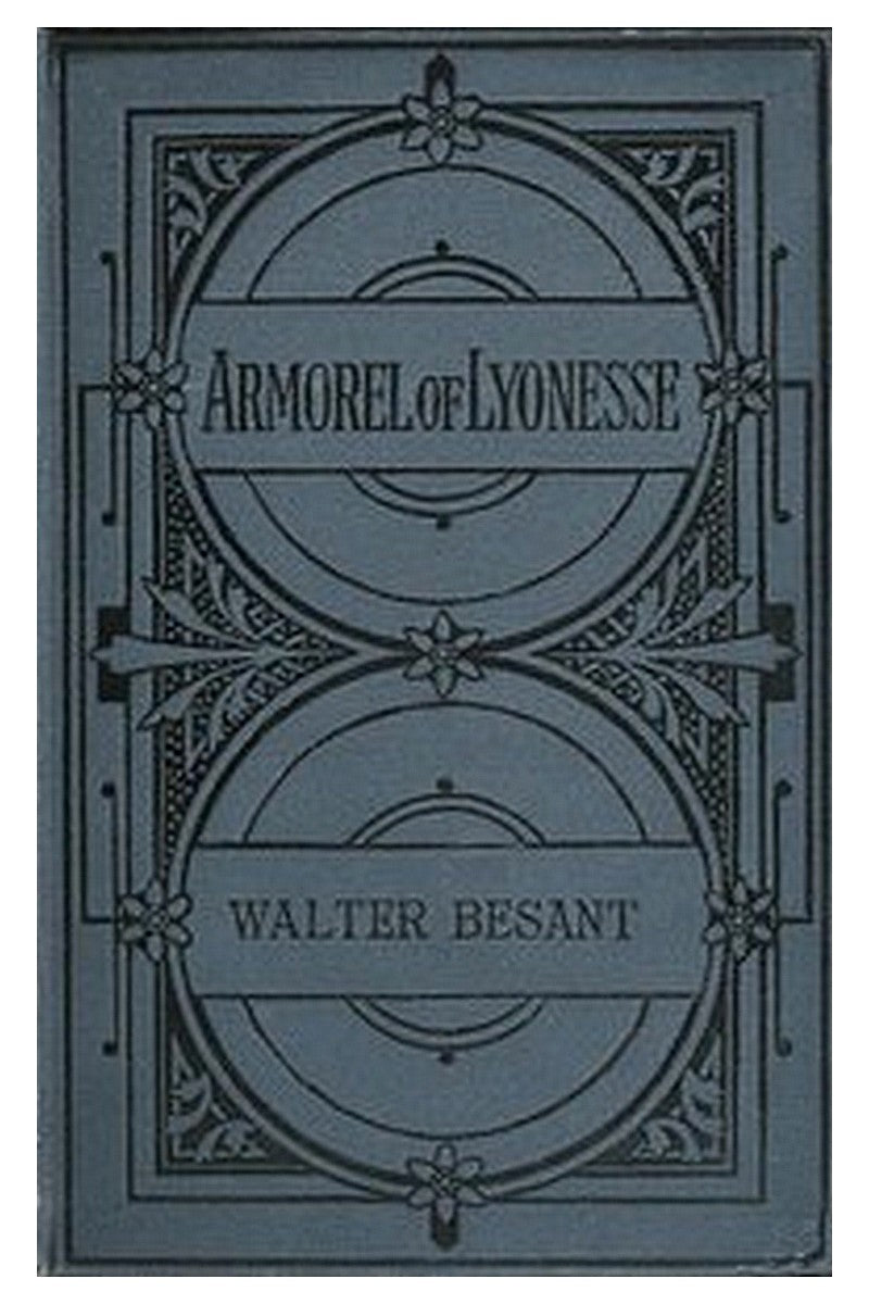 Armorel of Lyonesse: A Romance of To-day