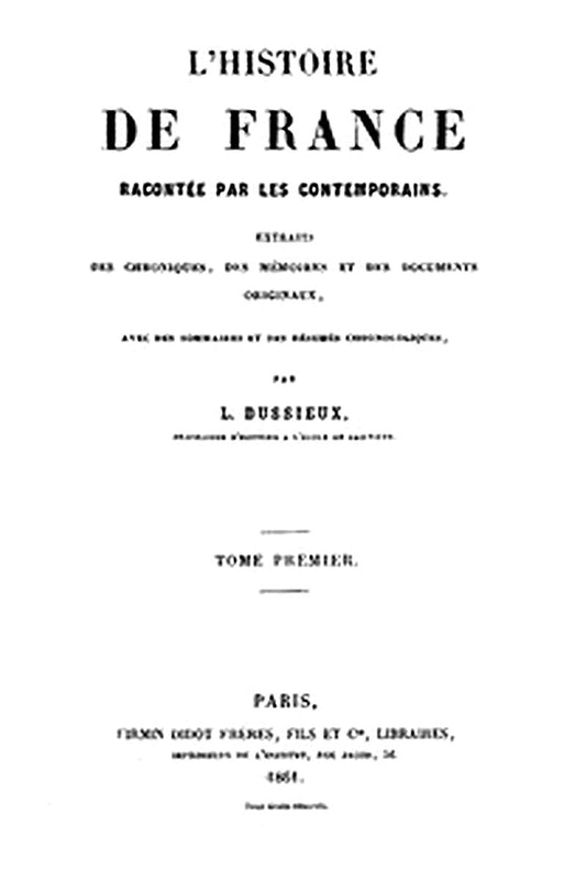 L'Histoire de France racontée par les Contemporains (Tome 1/4)
