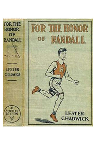 For the Honor of Randall: A Story of College Athletics