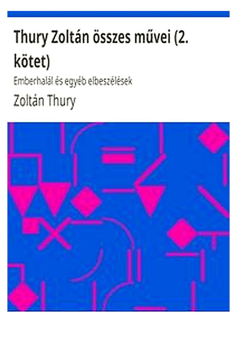 Thury Zoltán összes művei (2. kötet)