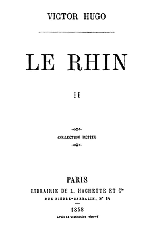 Le Rhin, Tome II