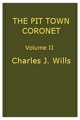The Pit Town Coronet: A Family Mystery, Volume 2 (of 3)