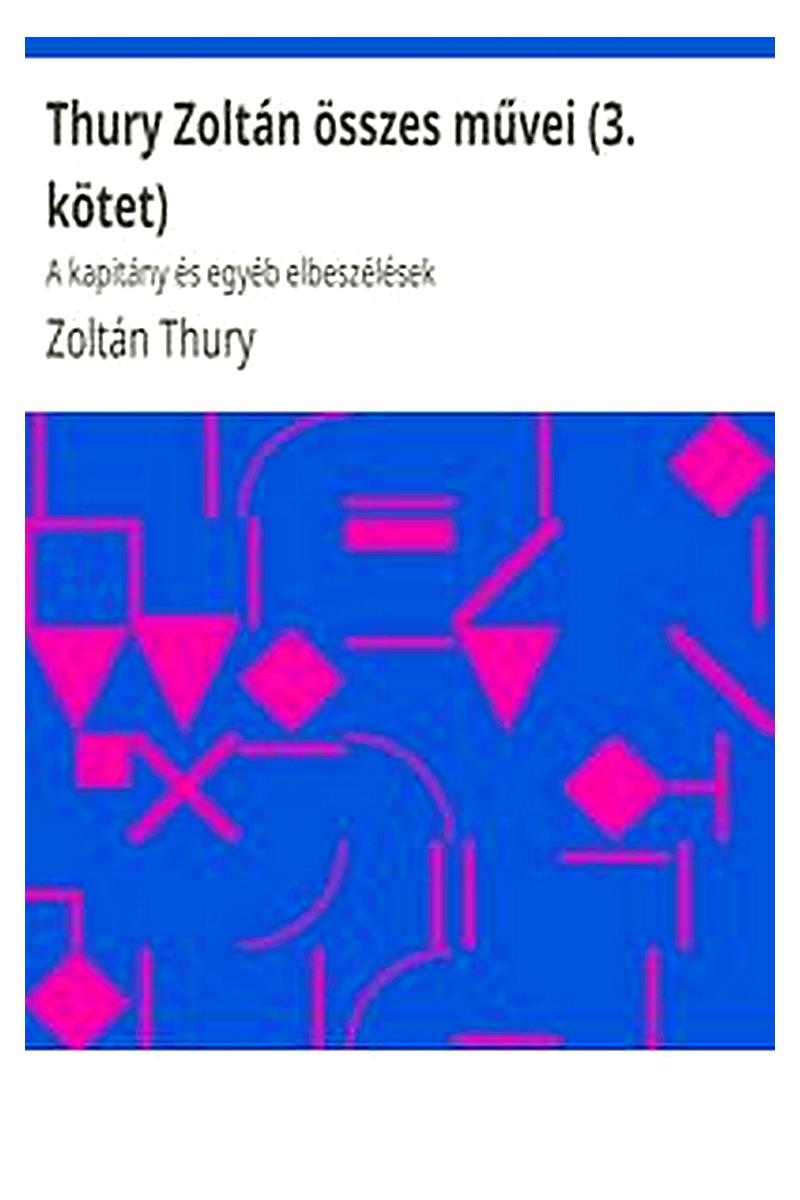 Thury Zoltán összes művei (3. kötet)
