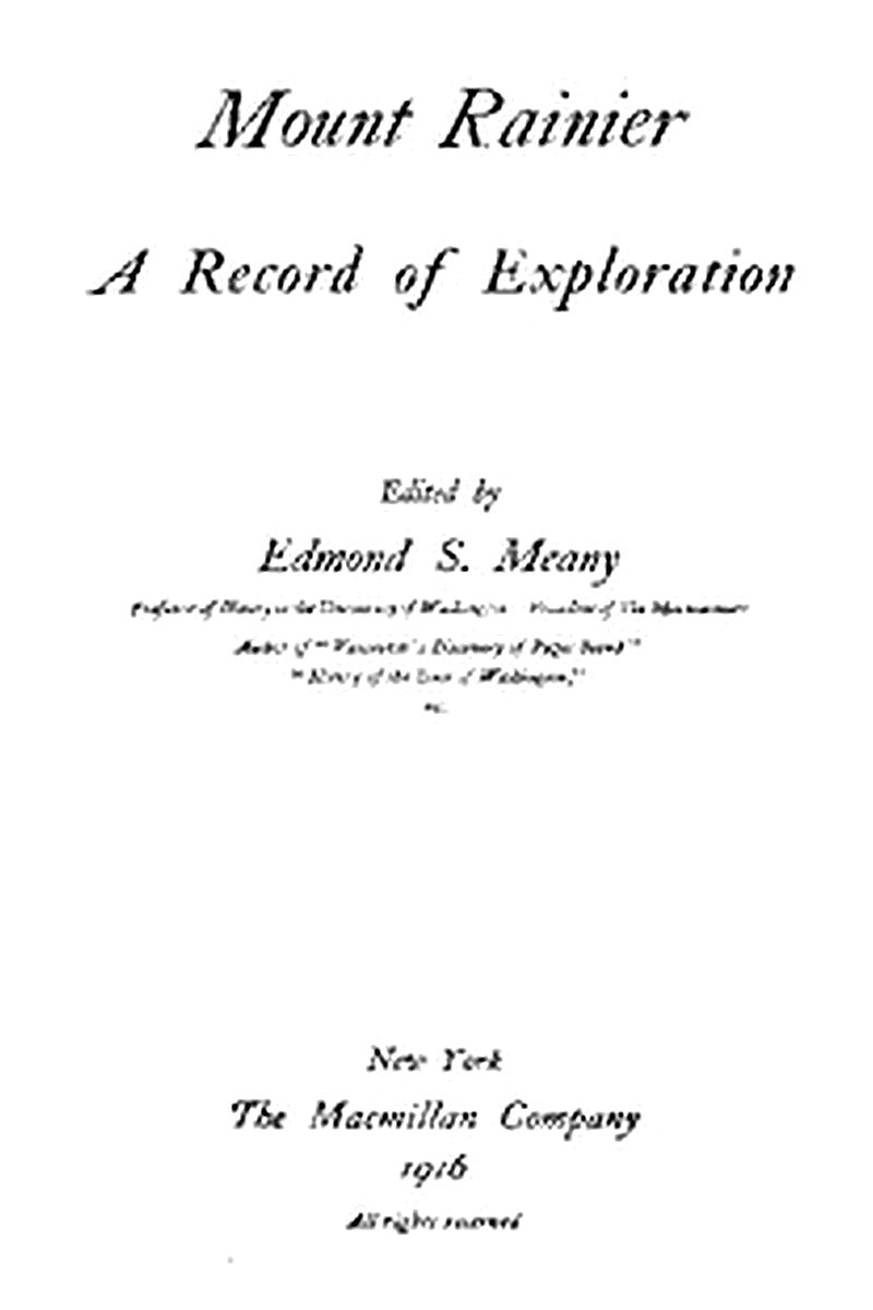 Mount Rainier, a Record of Exploration