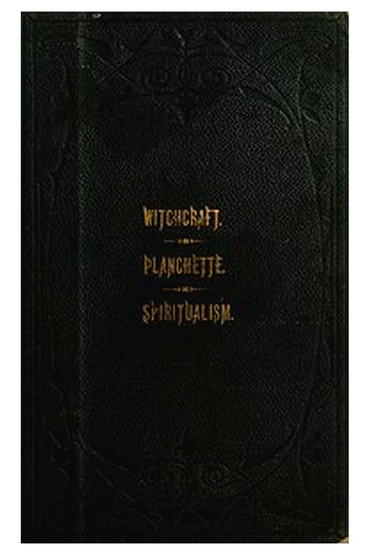 The Salem Witchcraft, the Planchette Mystery, and Modern Spiritualism
