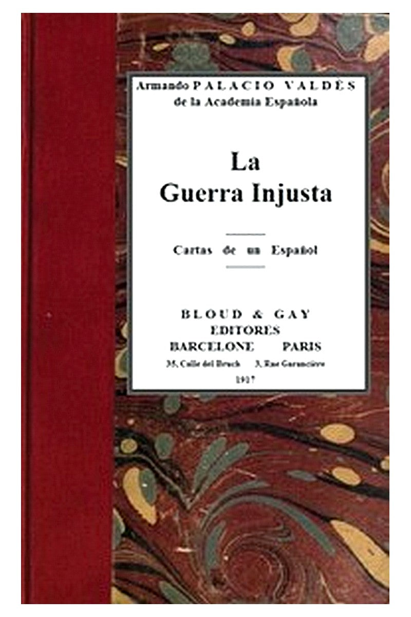 La guerra injusta cartas de un español