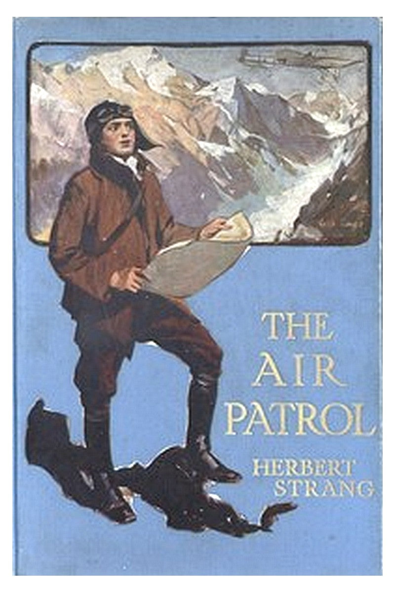 The Air Patrol: A Story of the North-west Frontier