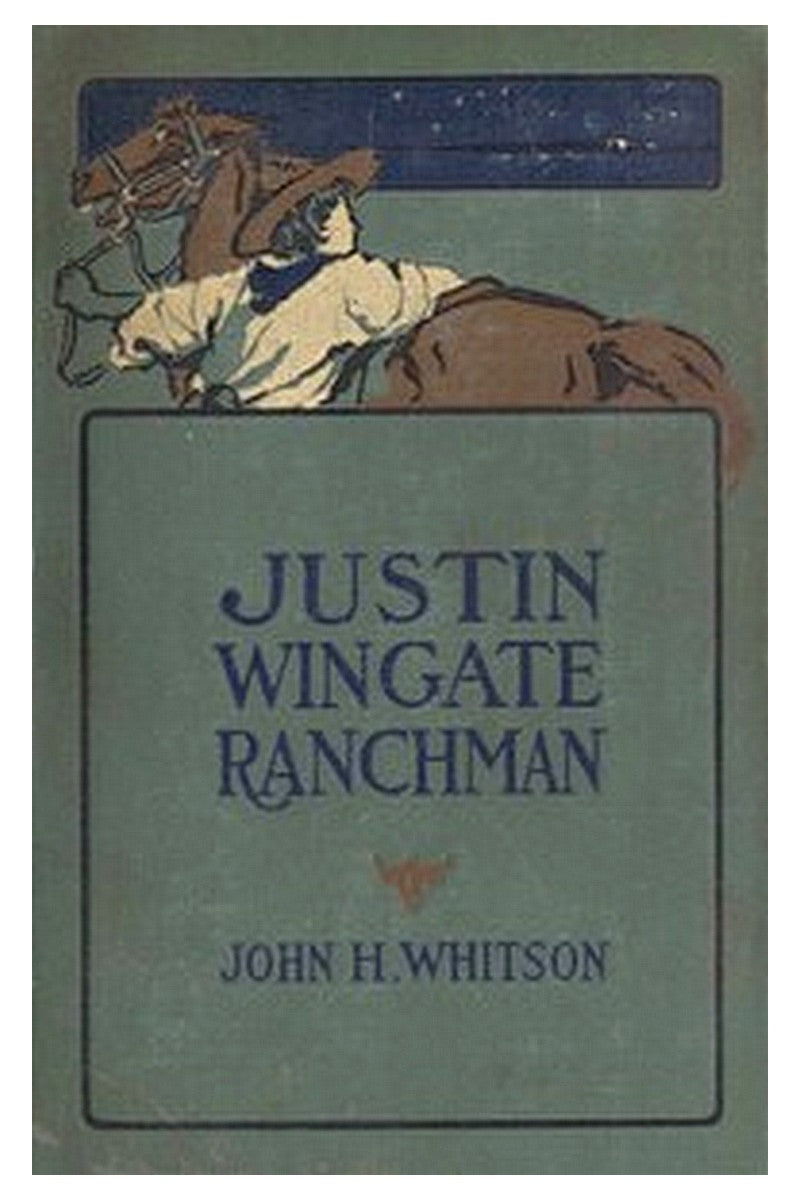 Justin Wingate, Ranchman