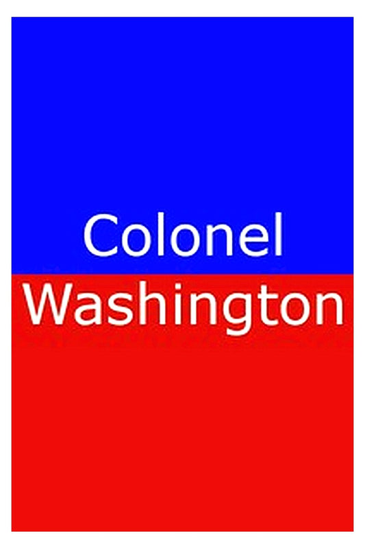 Colonel Washington