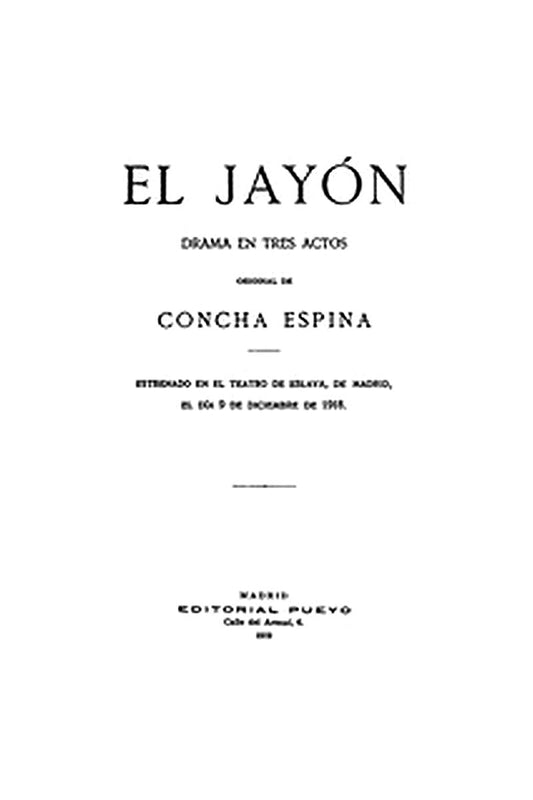 El Jayón: Drama en tres actos