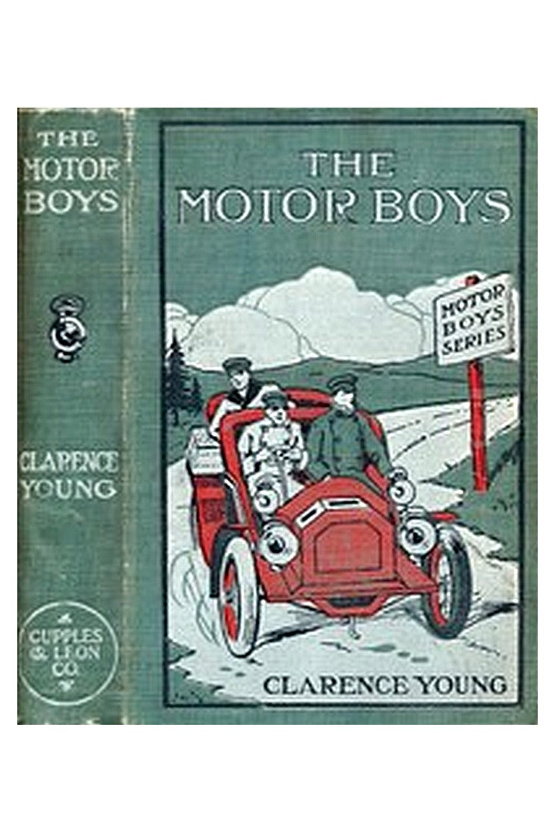 The Motor Boys or, Chums Through Thick and Thin