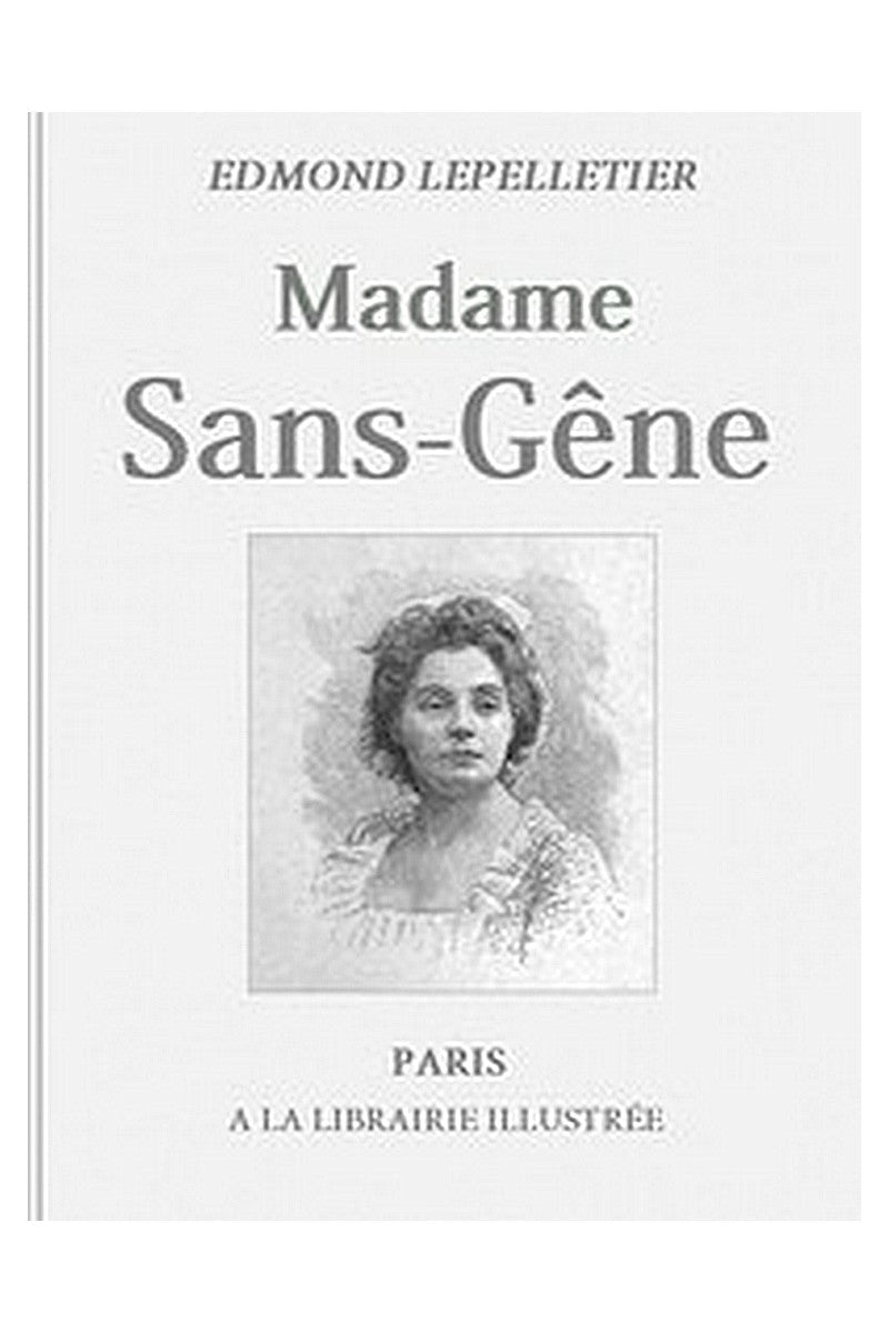 Madame Sans-Gêne, Tome 1
