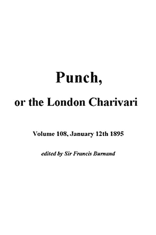 Punch, or the London Charivari, January 12th, 1895