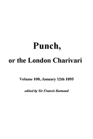Punch, or the London Charivari, January 12th, 1895