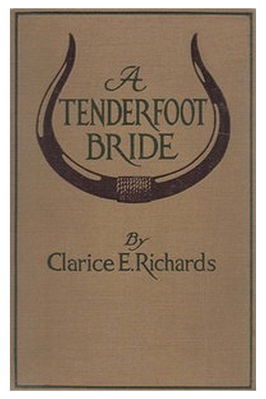 A Tenderfoot Bride: Tales from an Old Ranch