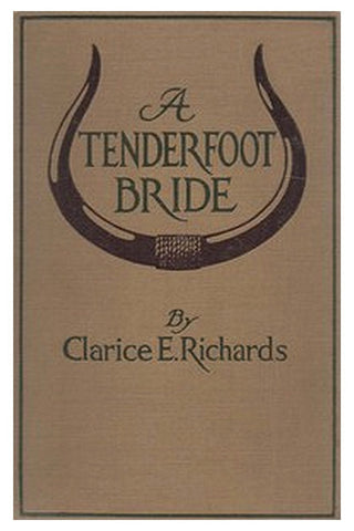 A Tenderfoot Bride: Tales from an Old Ranch