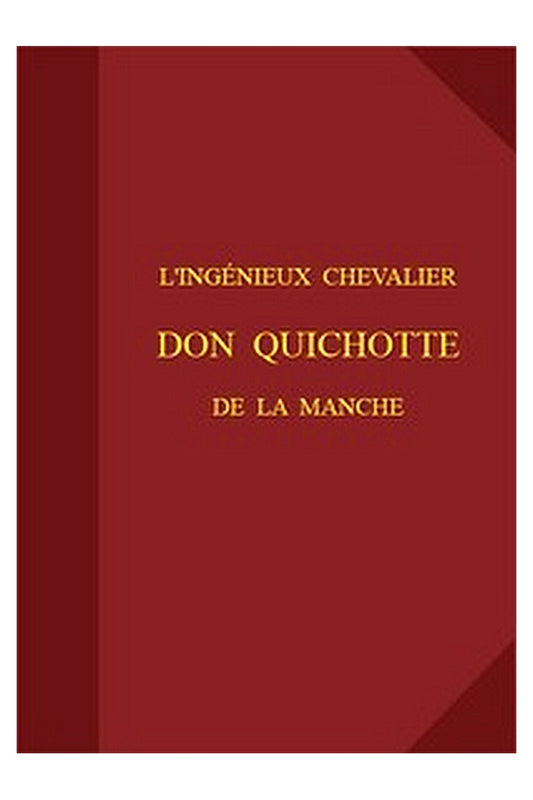 L'ingénieux chevalier Don Quichotte de la Manche