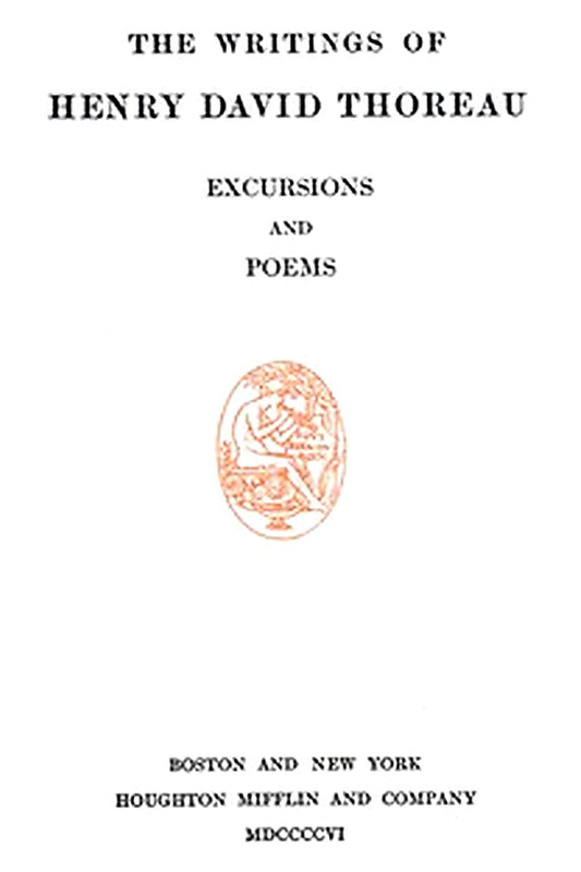 Excursions, and Poems
