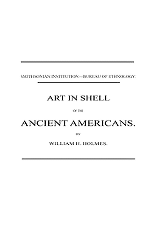 Art in Shell of the Ancient Americans