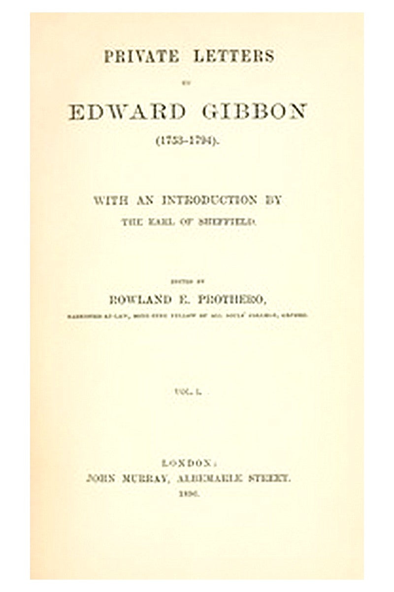 Private Letters of Edward Gibbon (1753-1794)  Volume 1 (of 2)