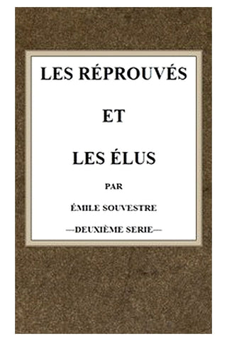 Les réprouvés et les élus (t.2)