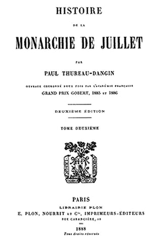 Histoire de la Monarchie de Juillet (Volume 2 / 7)