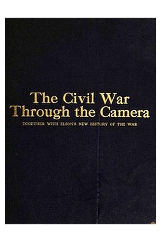 The Civil War Through the Camera