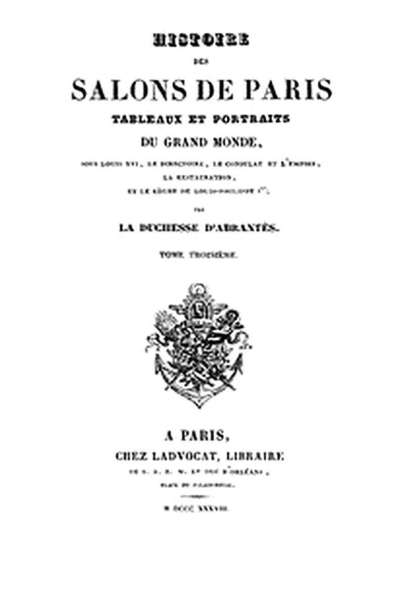 Histoire des salons de Paris (Tome 3/6)
