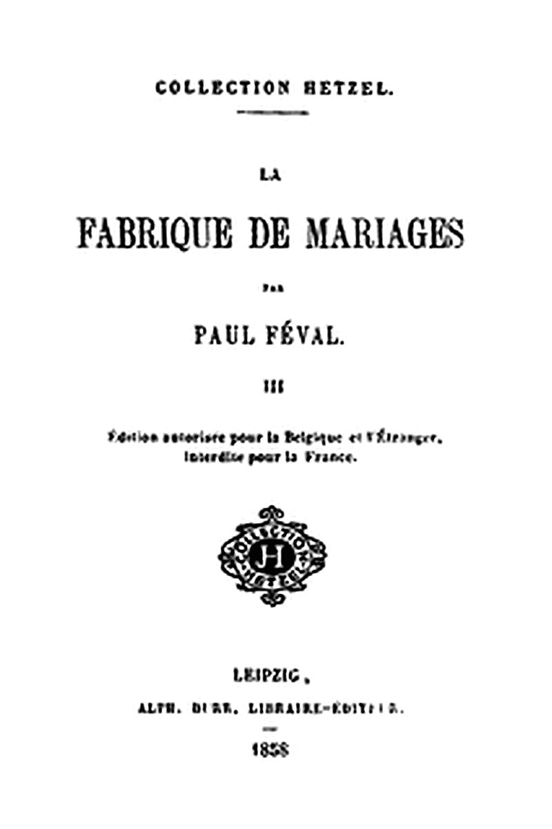 La fabrique de mariages, Vol. 3