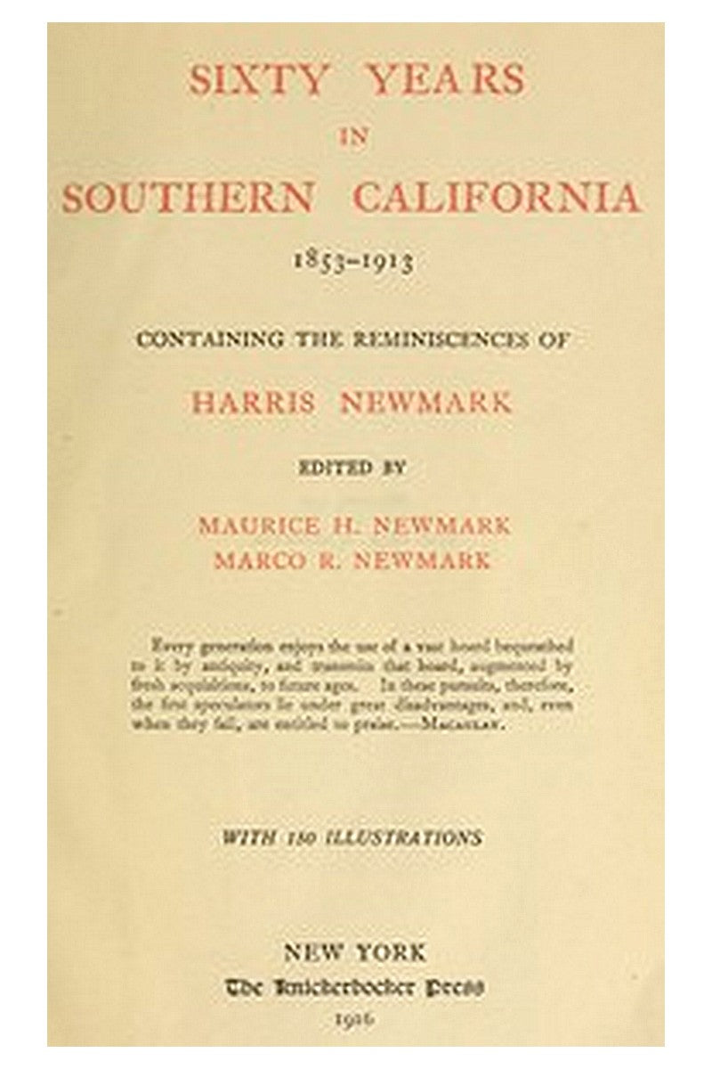 Sixty Years in Southern California, 1853-1913