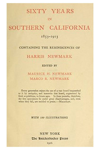 Sixty Years in Southern California, 1853-1913