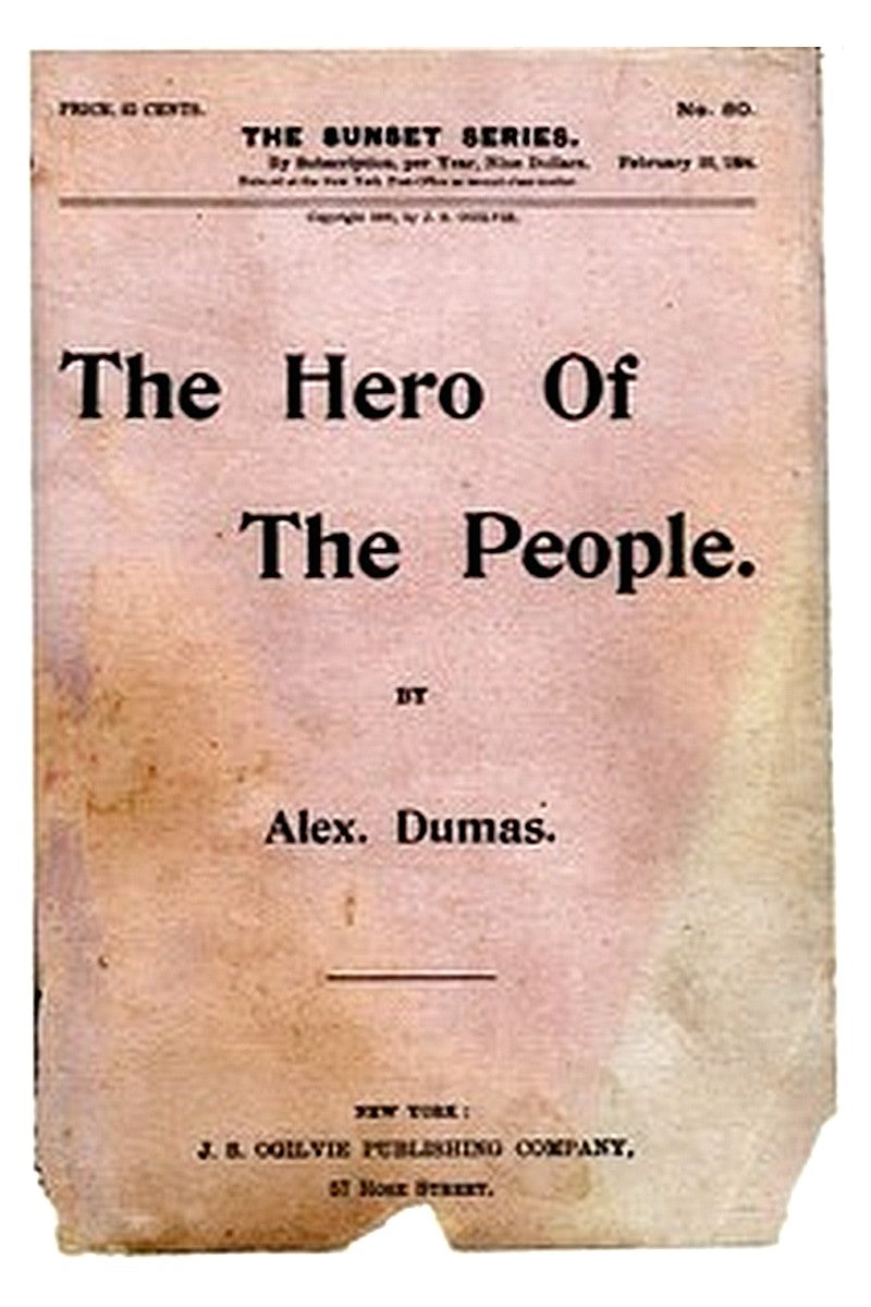 The Hero of the People: A Historical Romance of Love, Liberty and Loyalty