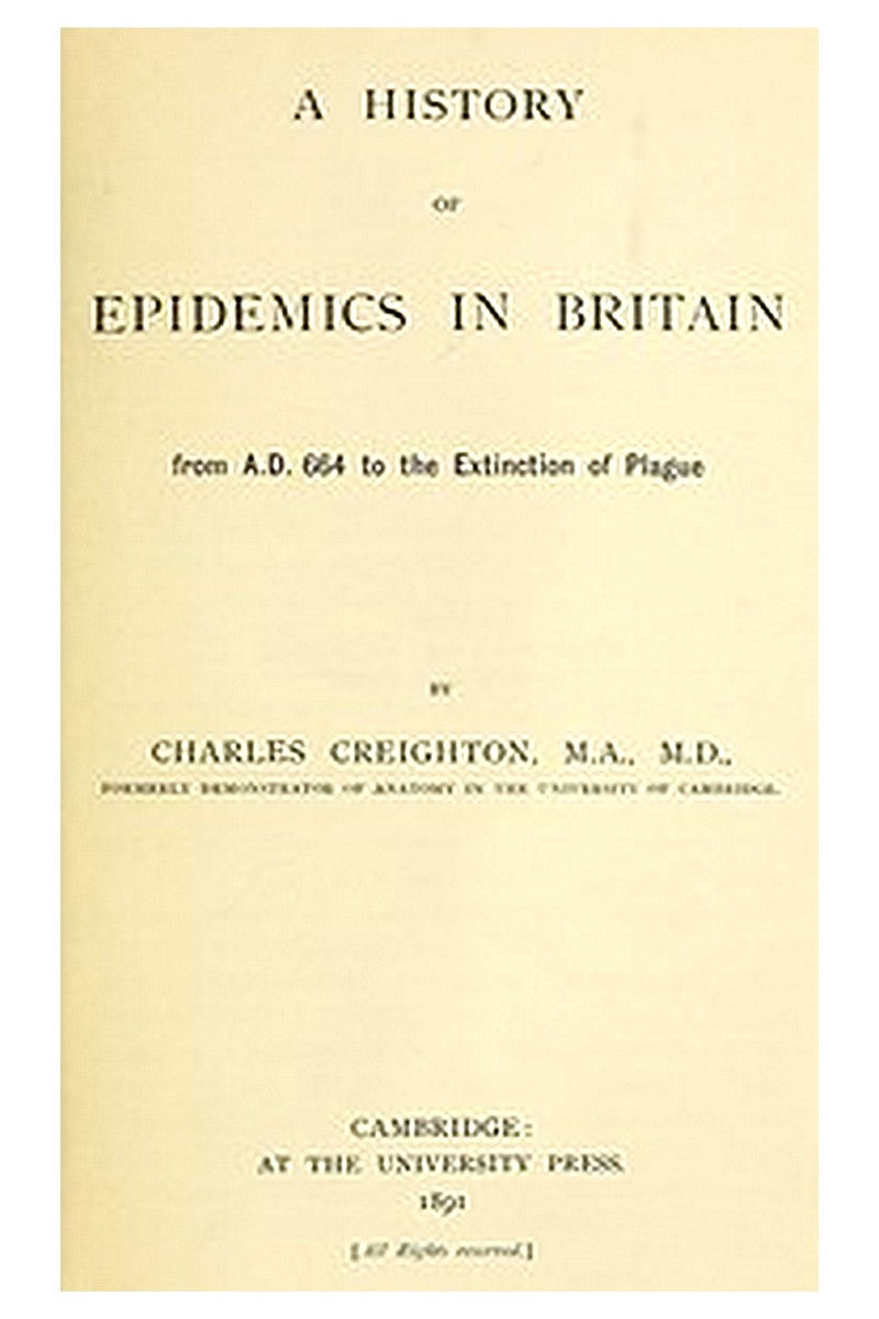 A History of Epidemics in Britain, Volume 1 (of 2)
