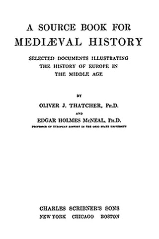 A Source Book for Mediæval History
