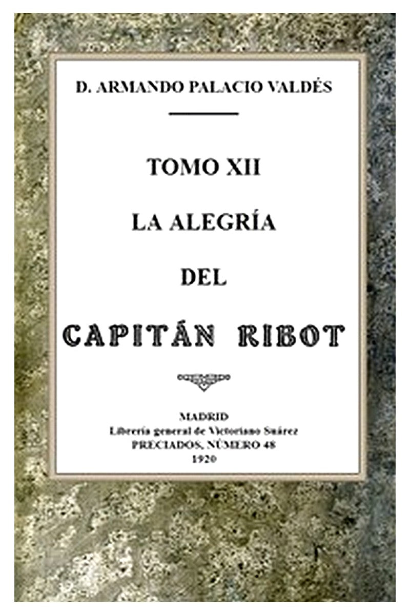 La alegría del capitán Ribot